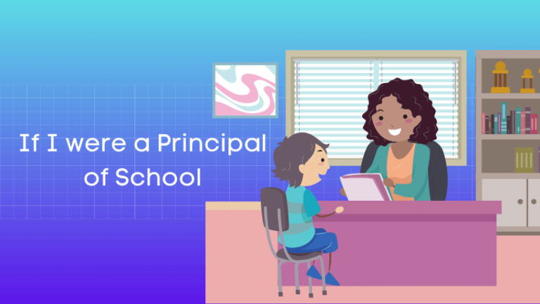 यदि मैं विद्यालय का प्रधानाचार्य होता हिंदी निबंध Essay on If I were a Principal of School in Hindi