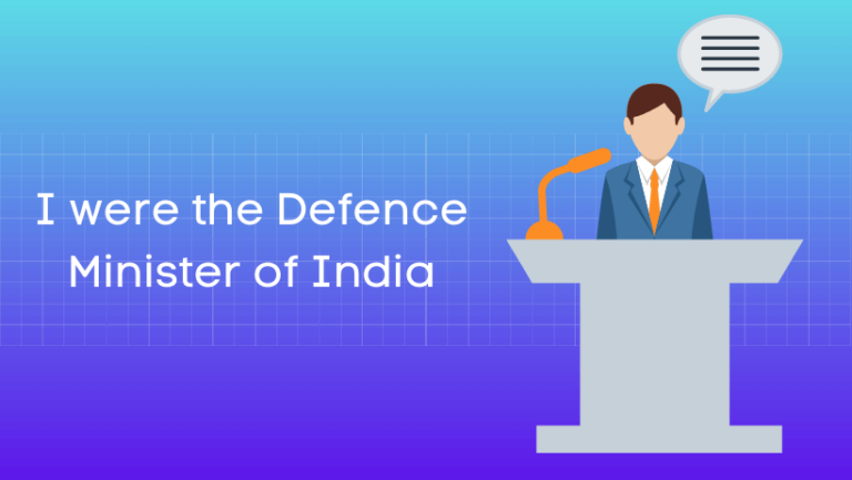 यदि मैं संरक्षणमंत्री होता हिंदी निबंध Essay on If I were the Defence Minister of India in Hindi