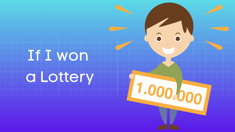 यदि मुझे लाटरी लगी तो  हिंदी निबंध If I won a Lottery Essay in Hindi